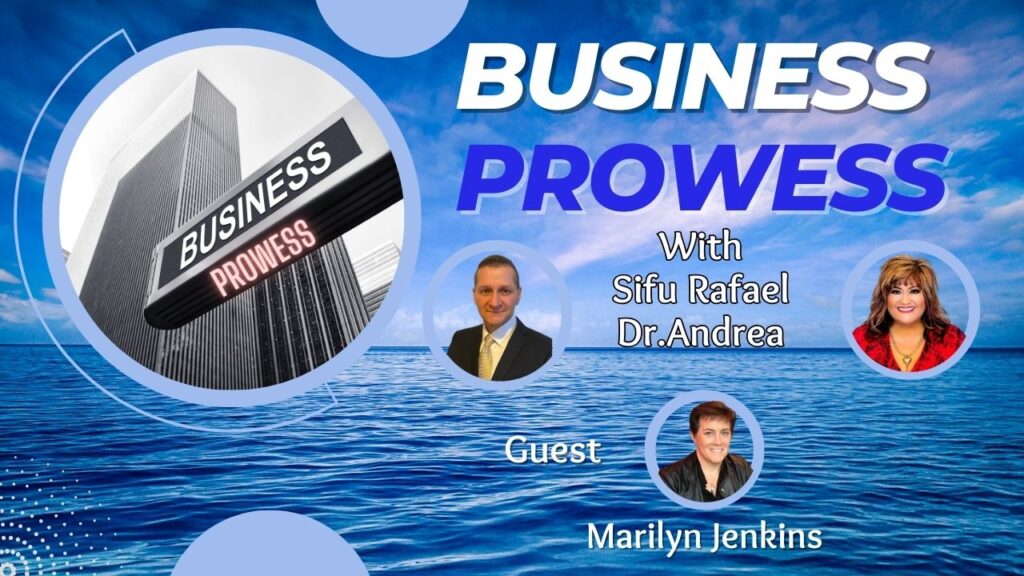 Marketing Know How on The Business Prowess with Sifu Rafael and Dr. Andrea Adams-Miller