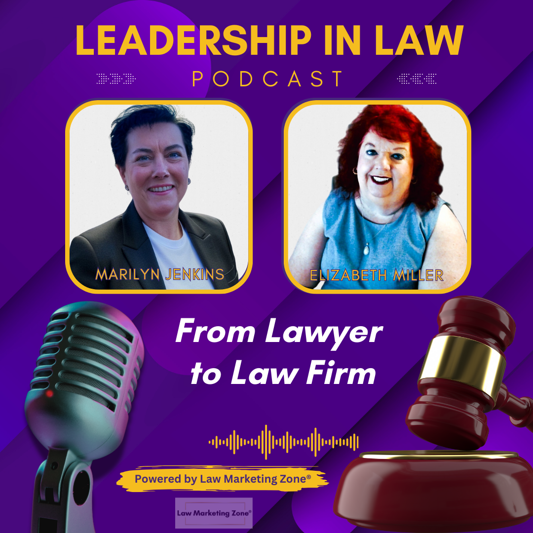 From Lawyer to Law Firm with Elizabeth Miller