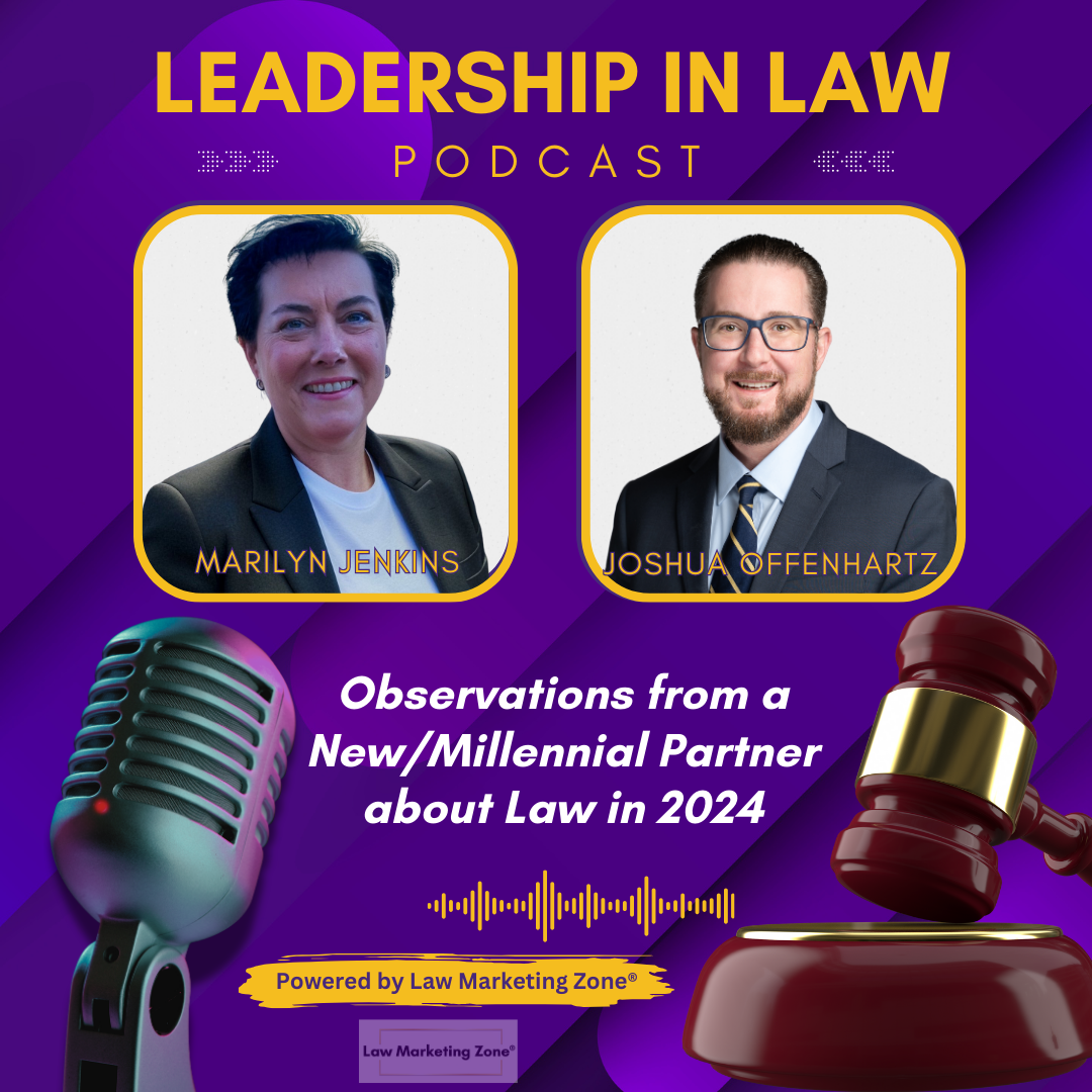 Observations from a New/Millennial Partner about Law in 2024 with Joshua Offenhartz