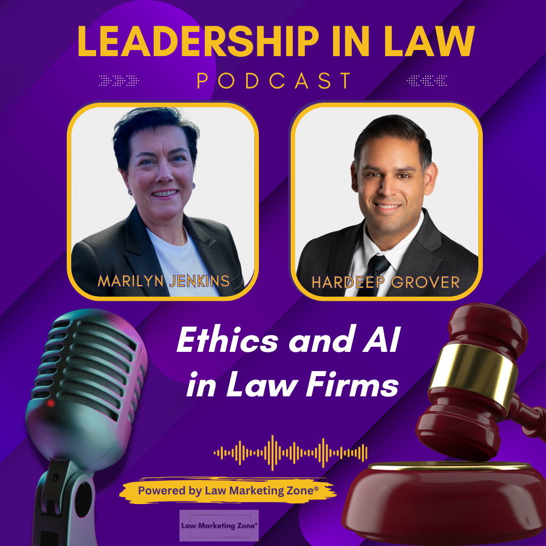 Ethics and AI in Law Firms with Hardeep Grover