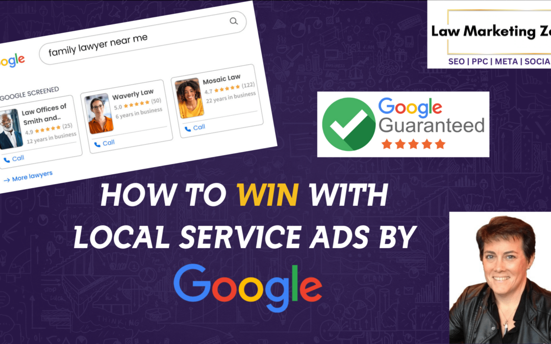 How to WIN with Google Local Service Ads for Law Firms