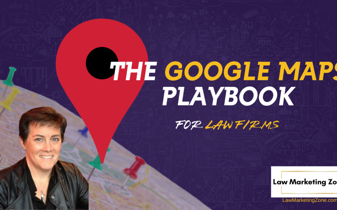 The Google Maps Playbook for Law Firms Free Training