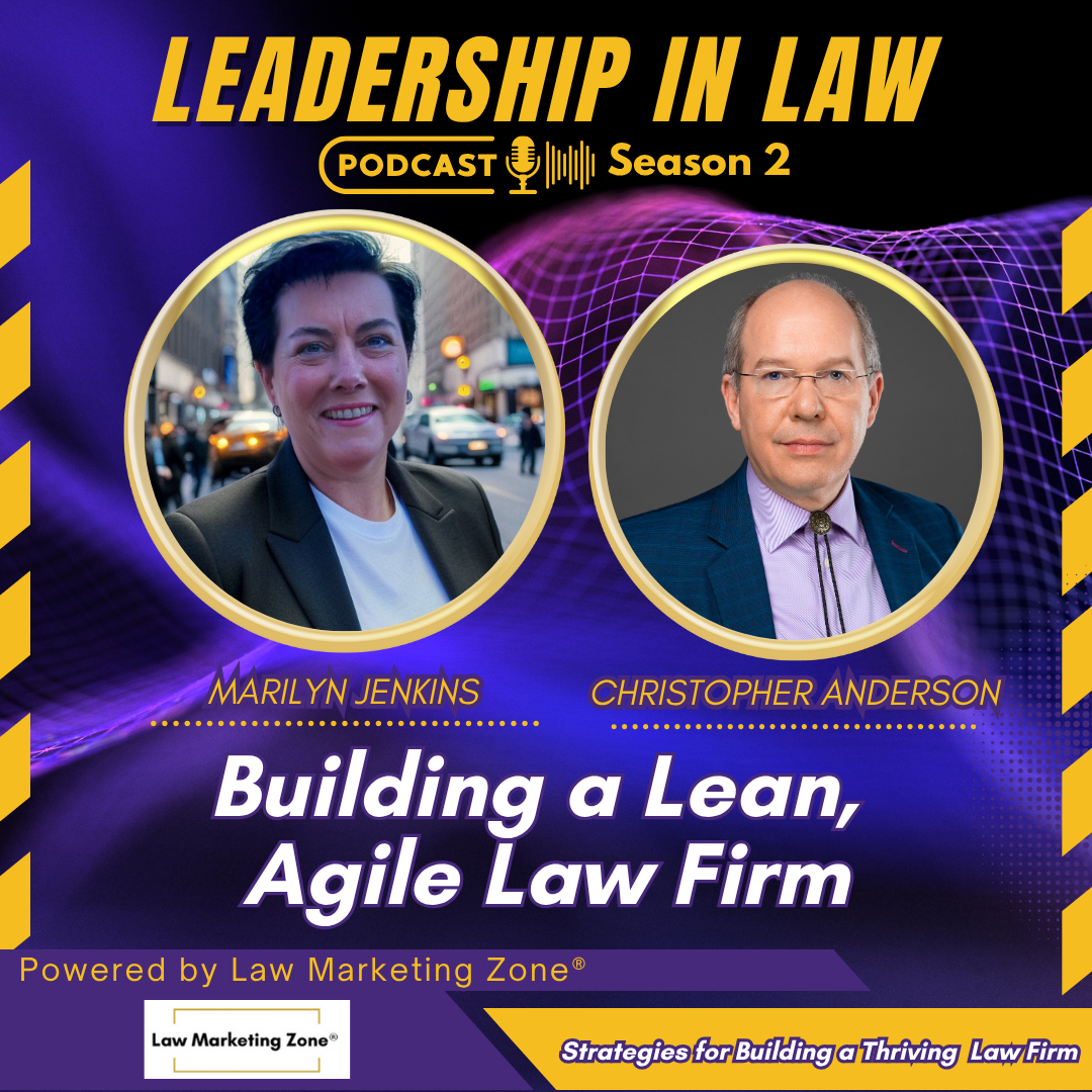S02E90 Building a Lean, Agile Law Firm with Christopher Anderson