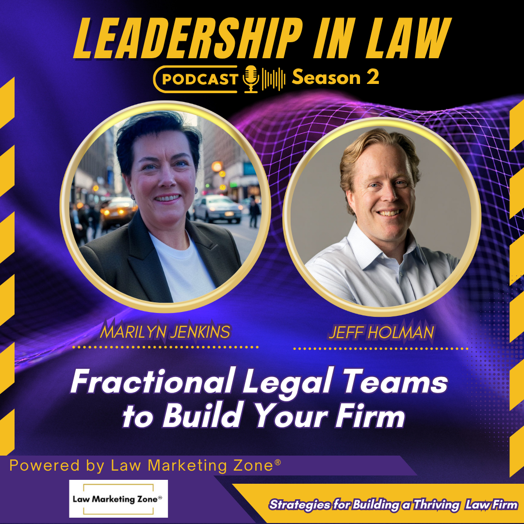 Fractional Legal Teams to Build Your Firm with Jeff Holman
