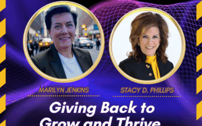 Giving Back to Grow and Thrive with Stacy D. Phillips
