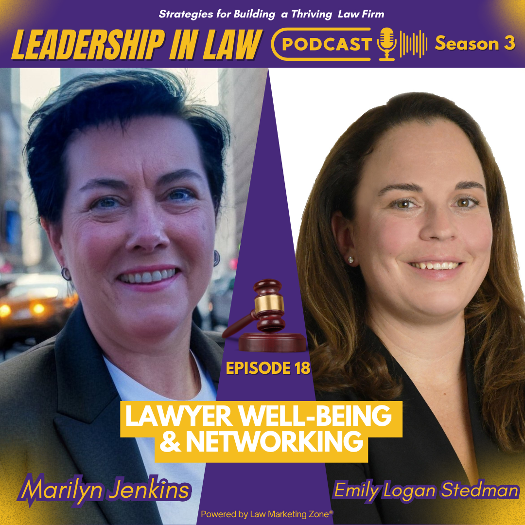 Lawyer Well-Being & Networking with Emily Logan Stedman