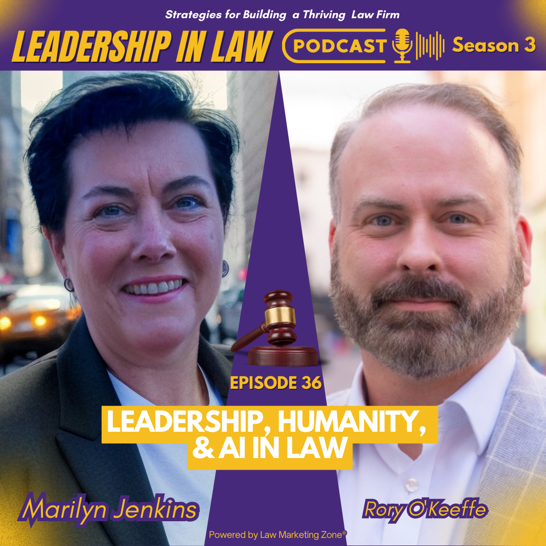 Leadership, Humanity, & AI in Law with Rory O’Keeffe