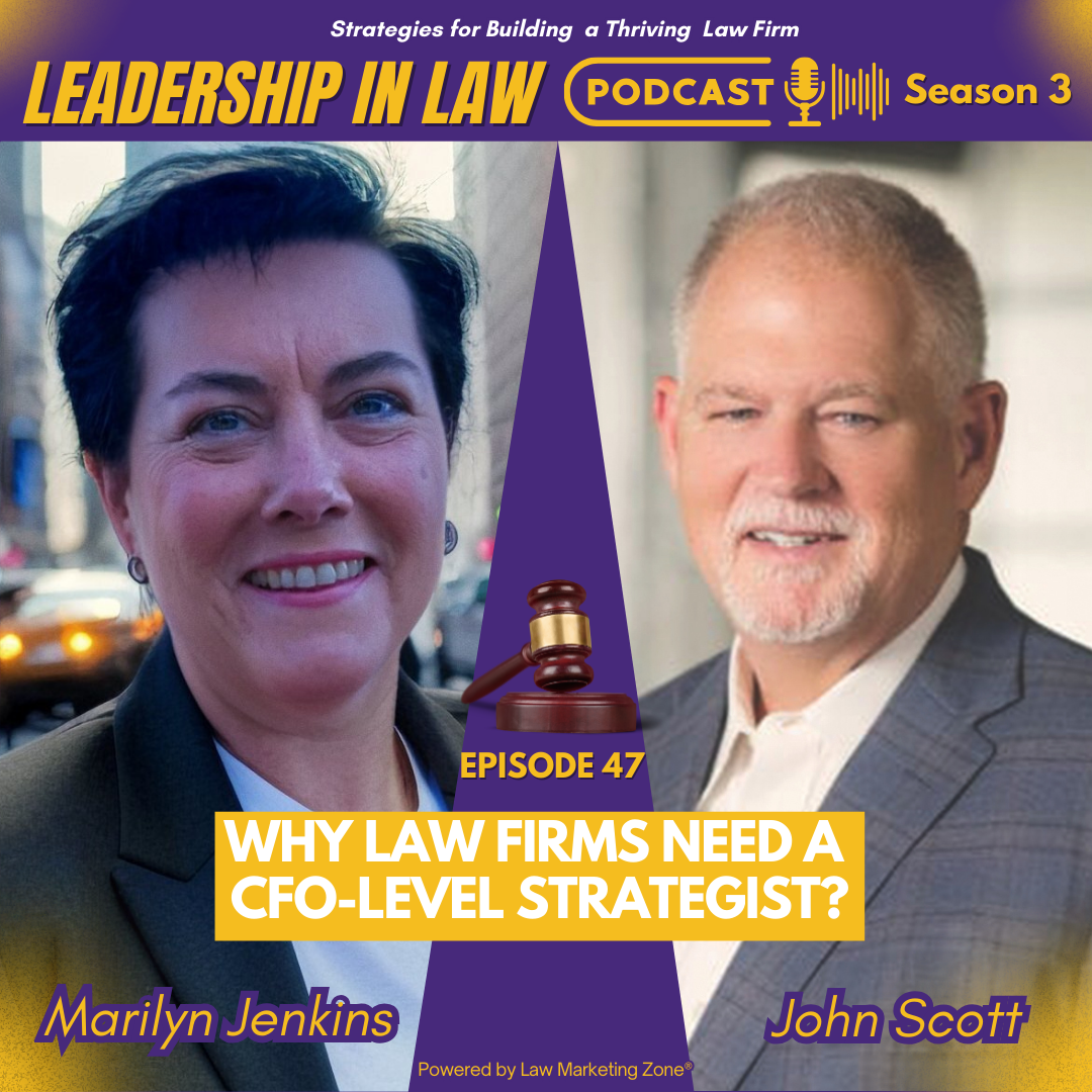 Why Law Firms Need a CFO-Level Strategist for Growth with John Scott