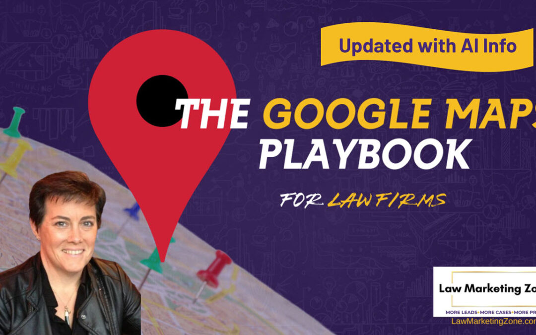 The Google Maps Playbook for Law Firms in the AI Age Free Training