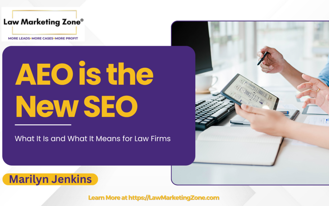 How AEO Is Replacing SEO—And What Your Law Firm Needs to Do About It